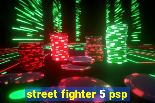 street fighter 5 psp